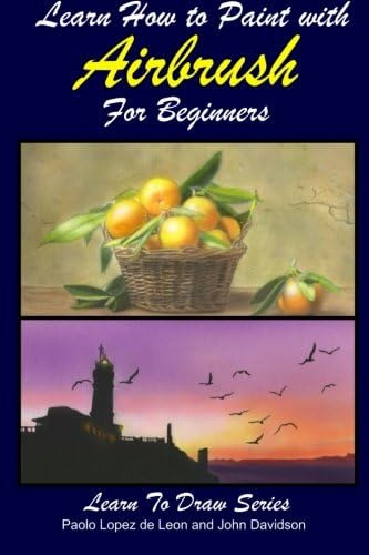 Libro: Learn How To Paint With Airbrush For Beginners (learn