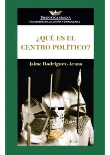 Qué Es El Centro Político