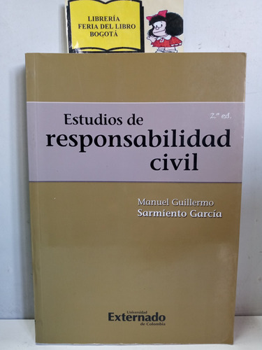 Estudios De Responsabilidad Civil - Manuel Guillermo Sarmie