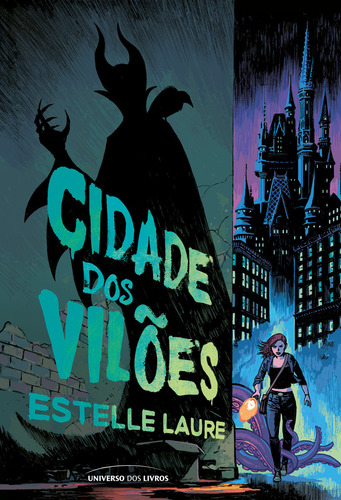Livro Cidade Dos Vilões, De Estelle Laure. Universo Dos Livros Editora Ltda, Capa Mole Em Português, 2021