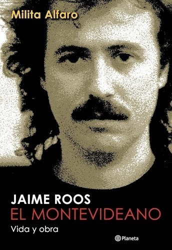 Jaime Roos El Montevideano Vida Y Obra (rustica) - Alfaro M