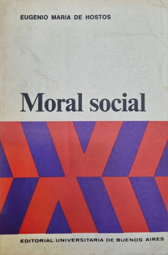 Moral Social -eugenio Maria De Hostos