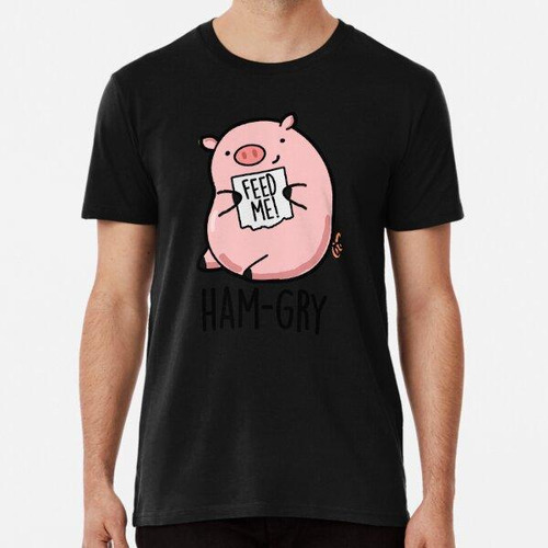 Remera Ham-gris Funny Pig Puns Algodon Premium