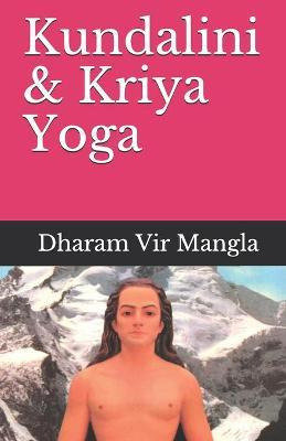 Libro Kundalini & Kriya Yoga - Sri Dharam Vir Mangla