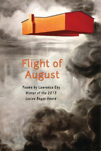 Flight Of August, De Eby, Lawrence. Editorial Lightning Source Inc, Tapa Blanda En Inglés