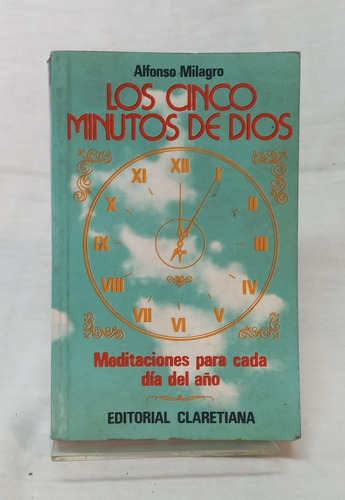 Los Cinco Minutos De Dios - Milagro, Alfonso