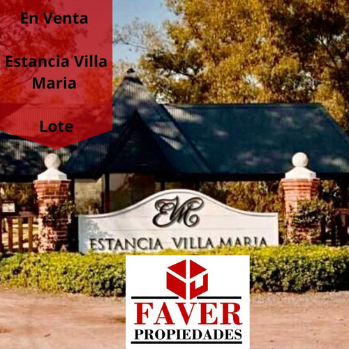 Lote Barrio Privado Estancia Villa Maria