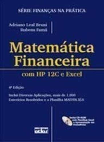 Livro Matemática Financeira Com Hp 12c E Excel - Adriano Leal Bruni E Rubens Famá [2007]