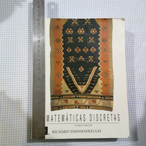 Matemáticas Discretas Richard Johnsonbaugh 4a Ed Buen Estado