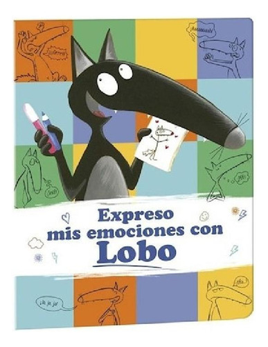 Expreso Mis Emociones Con Lobo [incluye Stickers] [+3 Años]