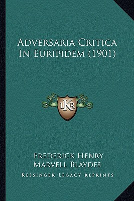 Libro Adversaria Critica In Euripidem (1901) - Blaydes, F...
