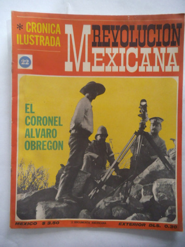 Cronica Ilustrada 22 Revolucion Mexicana Publex