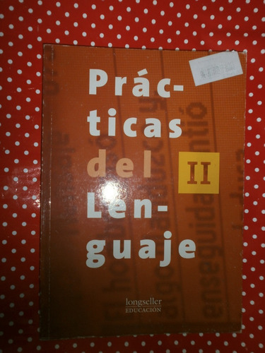 Prácticas Del Lenguaje 2 Nueva Edición Longseller Sin Uso!!!