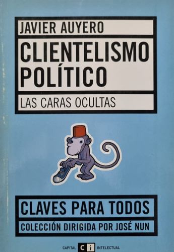 Clientelismo Político Javier Auyero 