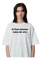 Comprar Remera Al Final Estamos Todos Del Ort Frase Personalizada