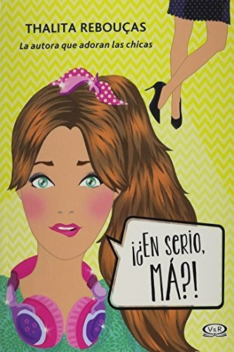 Libro : En Serio, M?- For Real, Mom? - Thalita Reboucas
