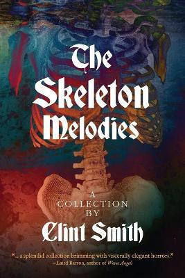 Libro The Skeleton Melodies - Clint Smith