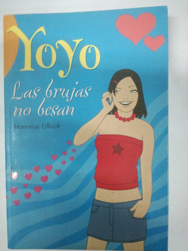 Libro Yoyo Las Brujas No Besan Hortense Ullrich