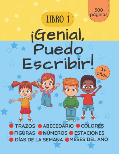 Libro: ¡genial Puedo Escribir!: Trazos, Abecedario, Figuras,