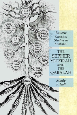 Libro The Sepher Yetzirah And The Qabalah: Esoteric Class...