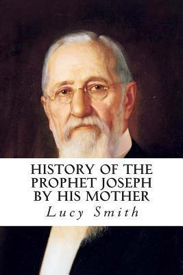 Libro History Of The Prophet Joseph By His Mother - Lucy ...