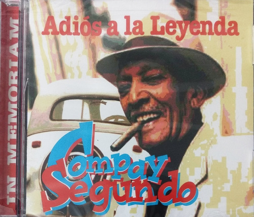 Compay Segundo - Adiós A La Leyenda