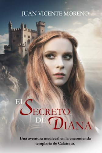 El Secreto De Diana: Una Aventura Medieval En La Encomienda