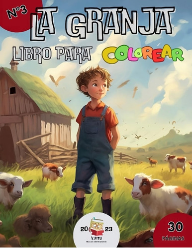 Libro: La Granja, Libro Para Colorear: Aventuras En La Granj
