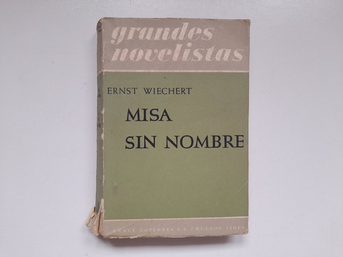 Misa Sin Nombre, Ernst Wiechert