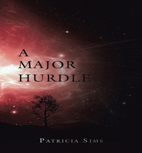 A Major Hurdle, De Patricia Sims. Editorial Authorhouse, Tapa Blanda En Inglés