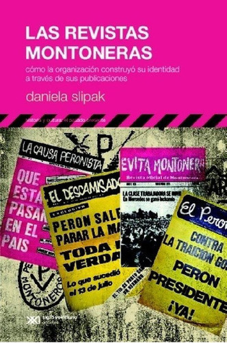 Libro - Revistas Montoneras, Las - Daniela Slipak