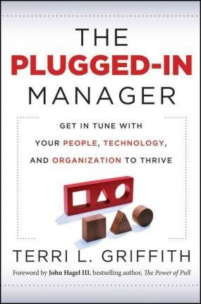 The Plugged-in Manager - Terri L. Griffith (hardback)