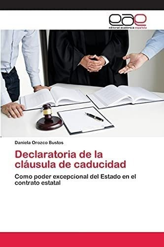 Libro: Declaratoria Cláusula Caducidad: Como Poder&..