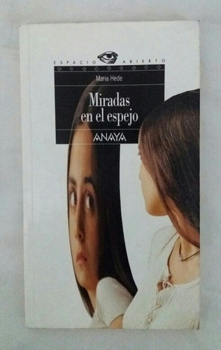 Miradas En El Espejo Maria Hede Libro Original Oferta 