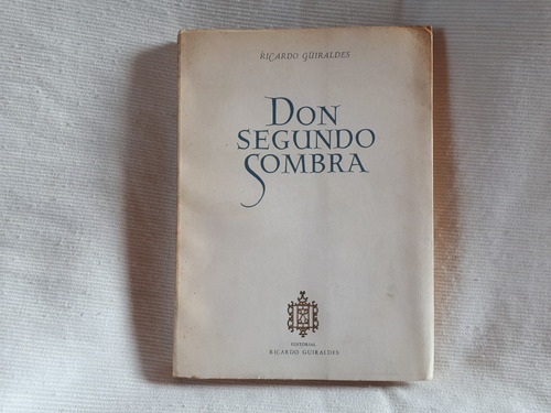 Imagen 1 de 8 de Don Segundo Sombra Ricardo Güiraldes Ed 50 Años C/dibujos