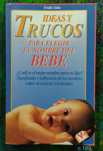 Emilio Salas / Ideas Y Trucos Para Elegir El Nombre Del Bebe