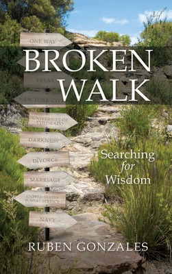 Libro Broken Walk: Searching For Wisdom - Gonzales, Ruben