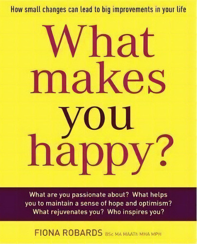 What Makes You Happy?, De Fiona Robards. Editorial Exisle Publishing, Tapa Blanda En Inglés