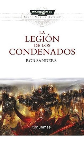 Space Marine Battles Nº 04/04 La Legión De Los Condenados (w