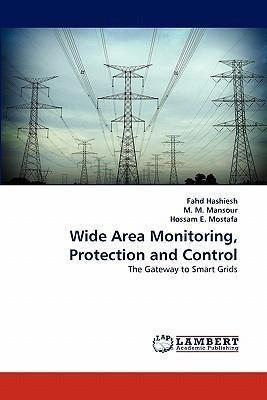 Wide Area Monitoring, Protection And Control - Fahd Hashi...