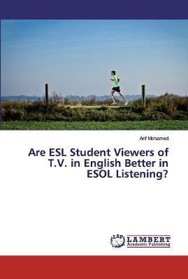 Libro Are Esl Student Viewers Of T.v. In English Better I...