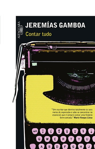 Contar tudo, de Gamboa, Jeremías. Editora Schwarcz SA, capa mole em português, 2014