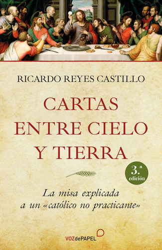 Cartas Entre Cielo Y Tierra, Ricardo Reyes - Edit Vozdepapel