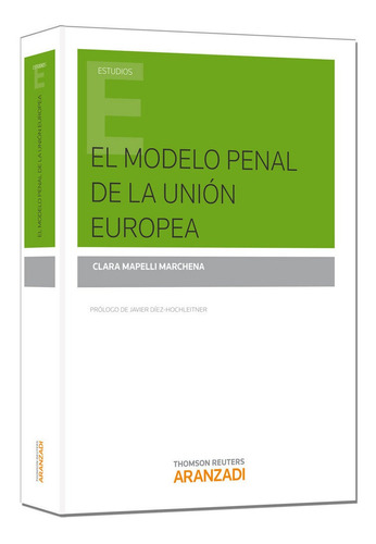 Derecho Penal De La Union Europea,el - Clara Marpelli Mar...