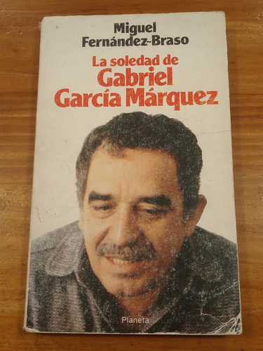 La Soledad De Gabriel Garcia Marquez Fernandez Braso