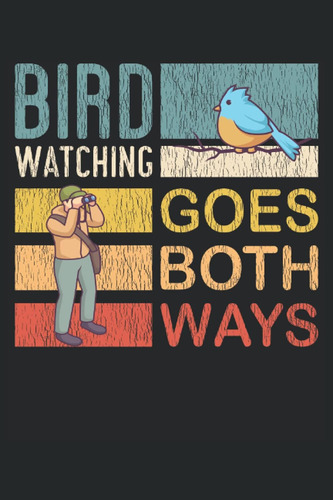 Libro: Birdwatching Va En Ambos Sentidos - Cuaderno De Obser