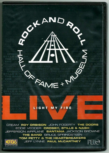 Rock And Roll Hall Of Fame + Museum. Light My Fire. Dvd