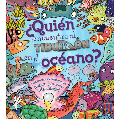 Libro ¿quién Encuentra Al Tiburón En El Océano? /893