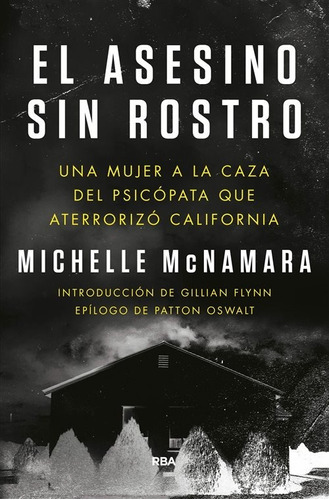 El Asesino Sin Rostro - Michelle Mcnamara