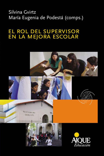 El Rol Del Supervisor En La Mejora Escolar (libro Original)